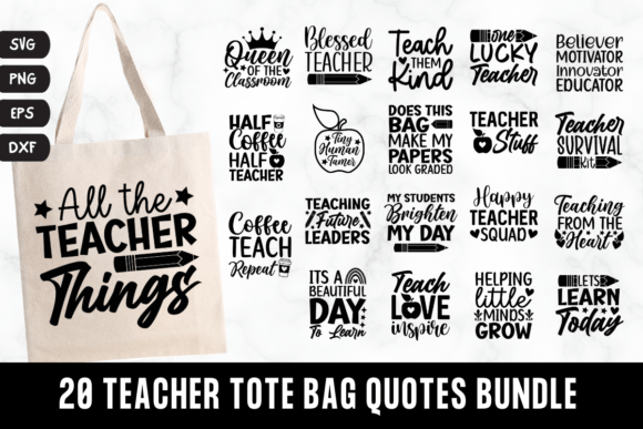 20 Teacher Tote Bag Quotes SVG Bundle: A Graphics Asset for Creative Educators