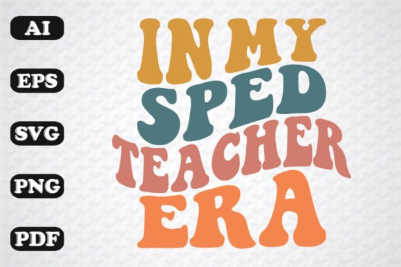 In My Sped Teacher Era Wavy SVG: A Versatile Graphic Design Asset for Crafts & Branding