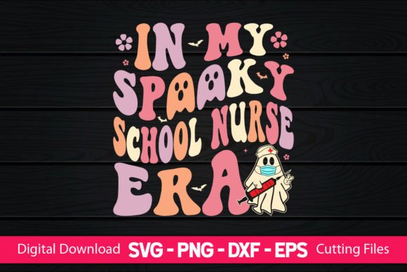 In My Spooky School Nurse Era SVG Graphics for Crafts