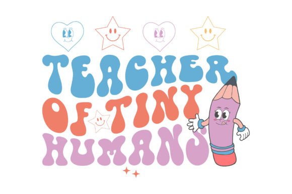 Retro Teacher of Tiny Humans Svg: A Versatile Graphic for Crafts and SVG Projects