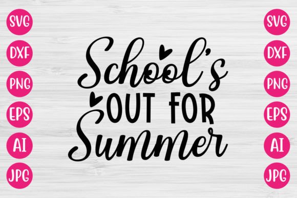 School’s Out for Summer SVG Design: A Vibrant Asset for Crafts and Graphics