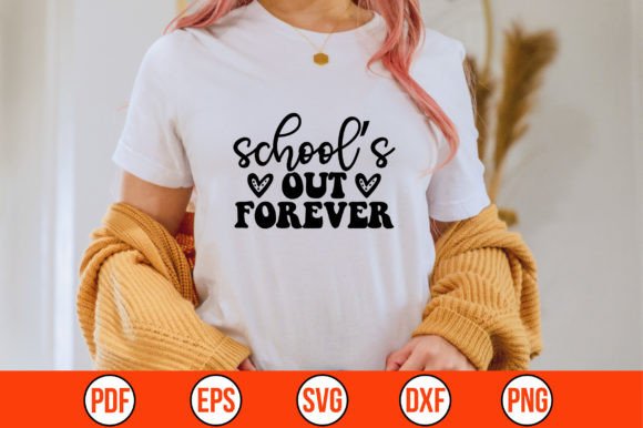 School’s Out Forever SVG: A Versatile Graphic for Crafts and Commercial Projects